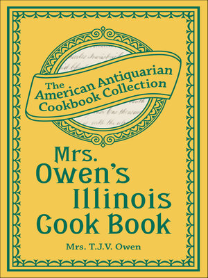 cover image of Mrs. Owen's Illinois Cook Book
